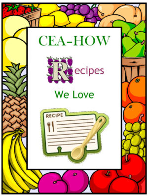 CEA-HOW Recipes We Love